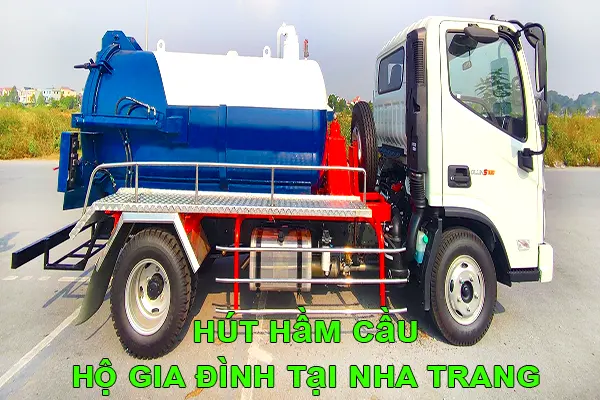 hút hầm cầu hộ gia đình tại Nha Trang uy tín